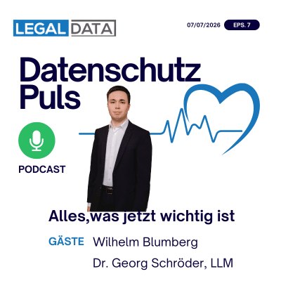 Datenschutz-Puls 07/07/26